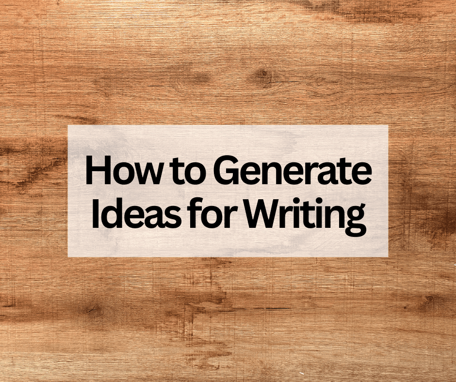 how to generate ideas for writing essays